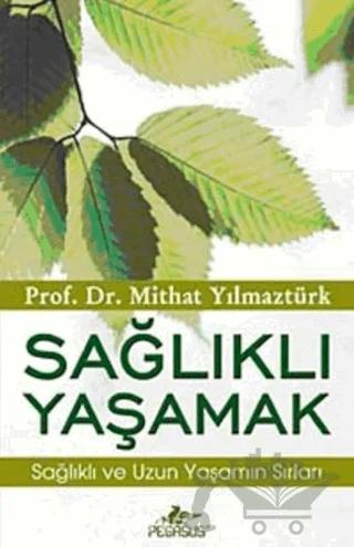 Sağlıklı Yaşamak