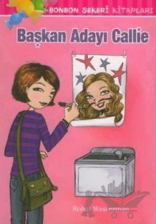 Bonbon Şekeri - Başkan Adayı Callie