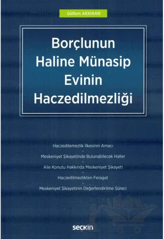 Borçlunun Haline Münasip Evinin Haczedilmezliği