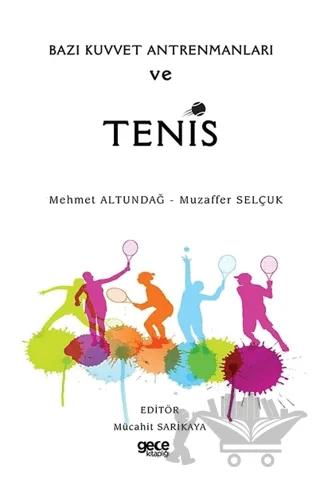 Bazı Kuvvet Antrenmanları ve Tenis