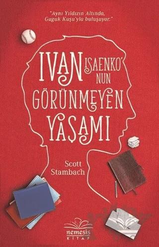 Ivan Isaenko'nun Görünmeyen Yaşamı