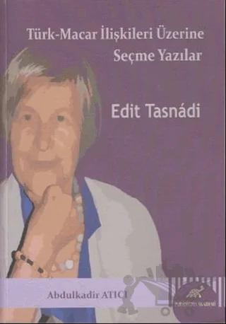 Türk Macar İlişkileri Üzerine Seçme Yazılar