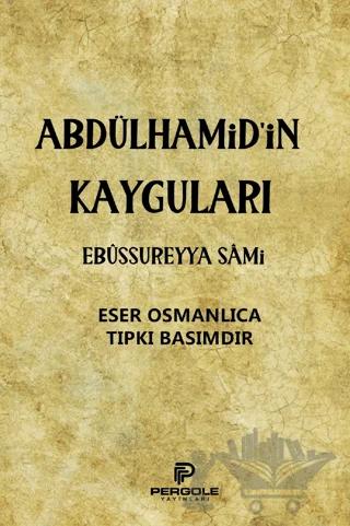 Abdülhamid’in Kayguları