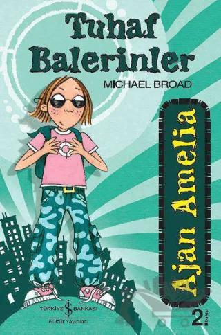 Ajan Amelia - Tuhaf Balerinler