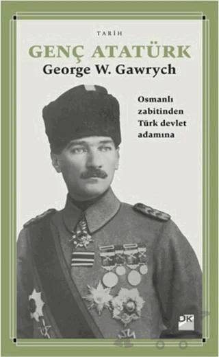 Genç Atatürk – George W. Gawrych – Doğan Kitap kitap kapağı