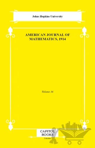 American Journal of Mathematics, 1914