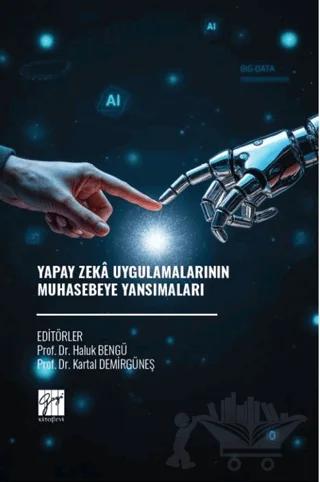 Yapay Zeka Uygulamalarının Muhasebeye Yansımaları