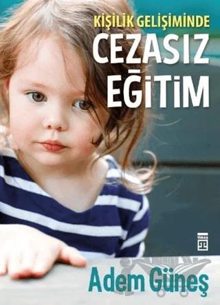 Kişilik Gelişiminde Cezasız Eğitim