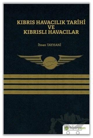 Kıbrıs Havacılık Tarihi ve Kıbrıslı Havacılar