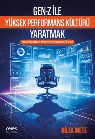 Gen-Z İle Yüksek Performans Kültürü Yaratmak