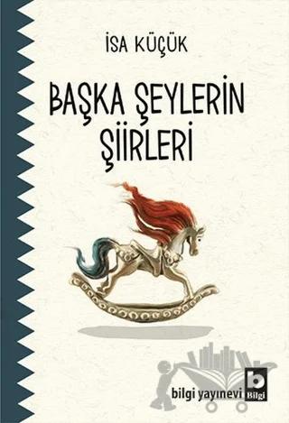 Başka Şeylerin Şiirleri
