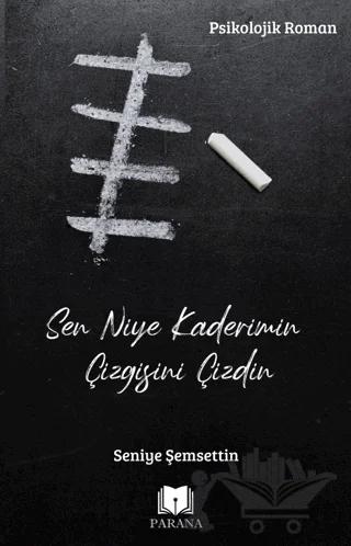 Sen Niye Kaderimin Çizgisini Çizdin