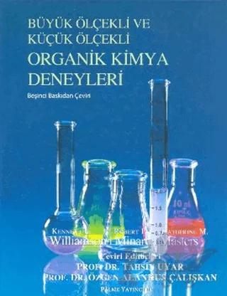 Büyük Ölçekli ve Küçük Ölçekli Organik Kimya Deneyleri