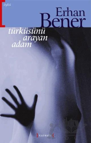 Türküsünü Arayan Adam