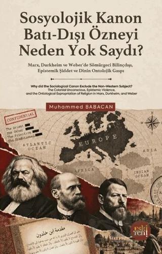 Sosyolojik Kanon Batı-Dışı Özneyi Neden Yok Saydı?