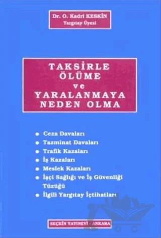 Taksirle Ölüme ve Yaralanmaya Neden Olma