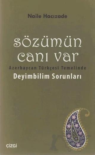 Sözümün Canı Var