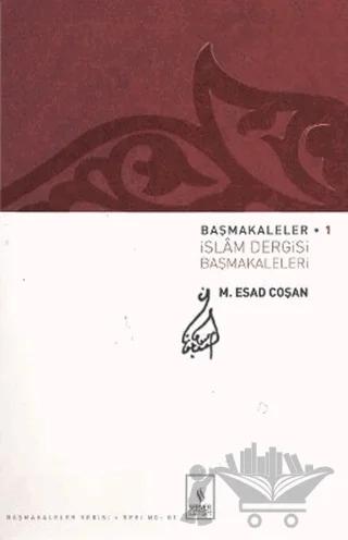 Başmakaleler 1 - İslam Dergisi Başmakaleleri
