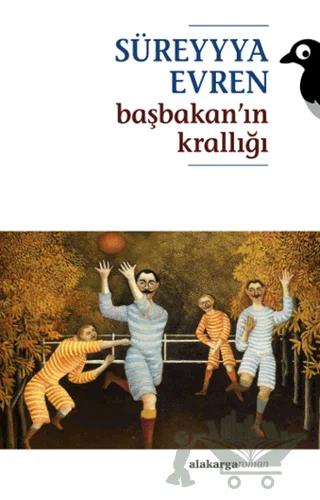 Başbakan’ın Krallığı