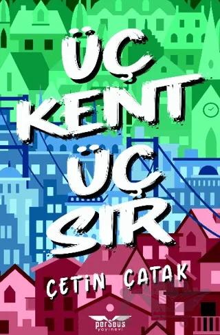 Üç Kent Üç Sır
