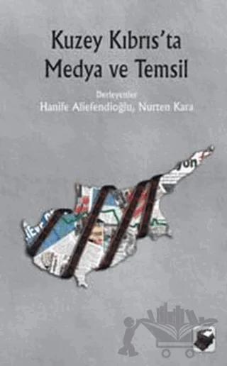Kuzey Kıbrıs’ta Medya ve Temsil