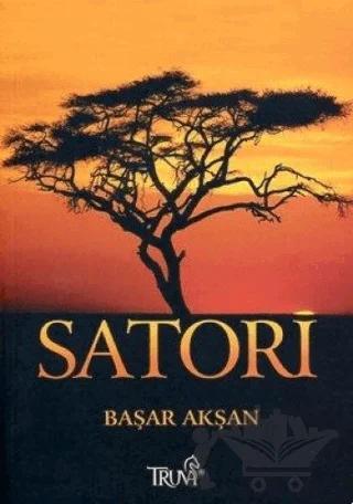 Satori – Başar Akşan – Truva Yayınları kitap kapağı