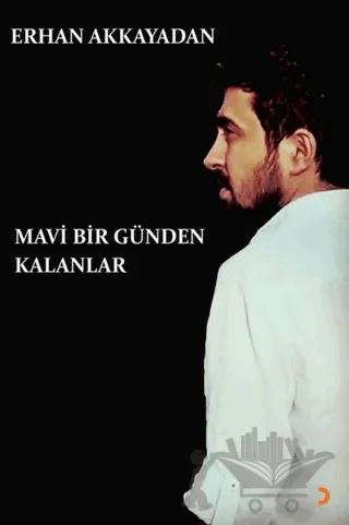 Mavi Bir Günden Kalanlar