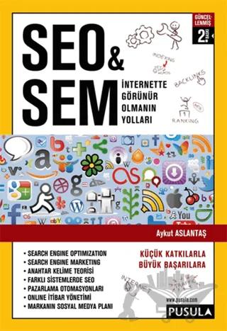 İnternette Görünür Olmanın Yolları SEO and SEM