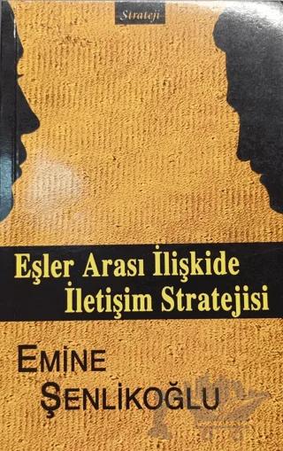 Eşler Arası İlişkide İletişim Stratejisi – Emine Şenlikoğlu – Mektup Yayınları kitap kapağı