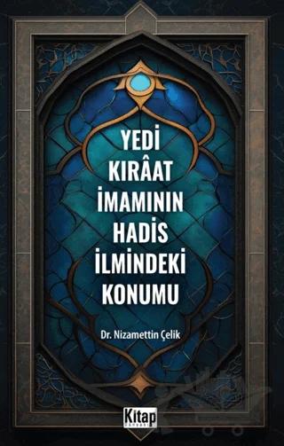 Yedi Kıraat İmamının Hadis İlmindeki Konumu