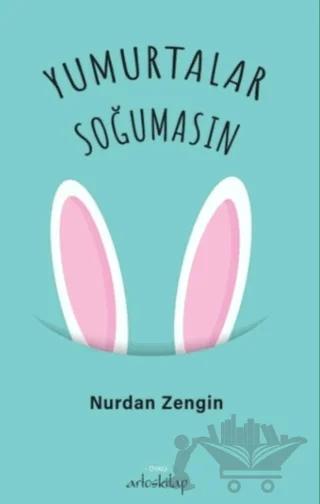 Yumurtalar Soğumasın