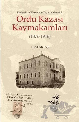 Ordu Kazası Kaymakamları (1876-1916)