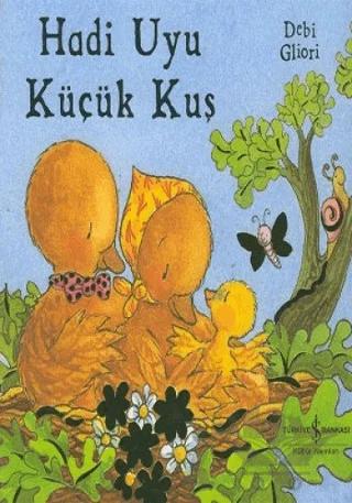 Hadi Uyu Küçük Kuş