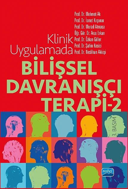 Klinik Uygulamada Bilişsel Davranışçı Terapi -2-