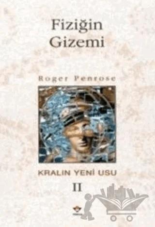 Fiziğin Gizemi Kralın Yeni Usu 2. Cilt