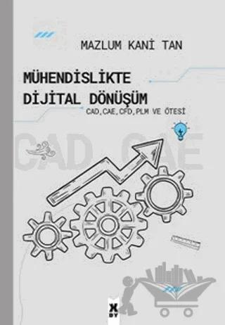 Mühendislikte Dijital Dönüşüm