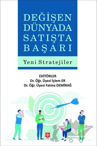 Değişen Dünyada Satışta Başarı Yeni Stratejiler