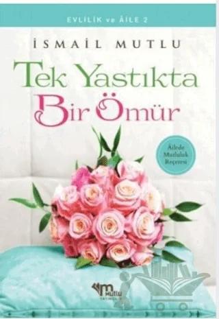 Tek Yastıkta Bir Ömür