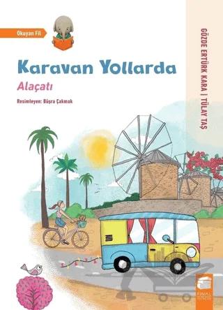 Karavan Yollarda - Alaçatı