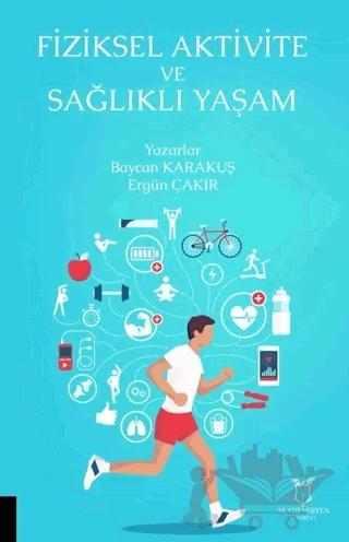 Fiziksel Aktivite ve Sağlıklı Yaşam