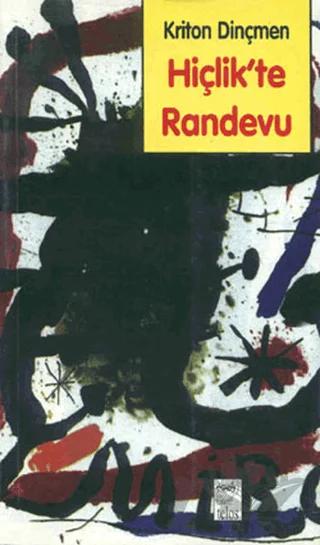 Hiçlik’te Randevu