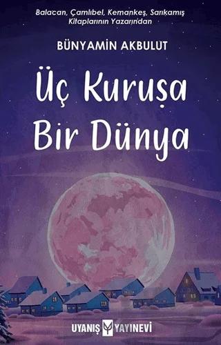 Üç Kuruşa Bir Dünya