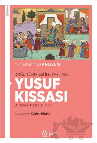 Doğu Türkçesi İle Yazılmış Yusuf Kıssası