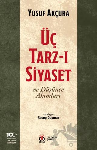 Üç Tarz-ı Siyaset ve Düşünce Akımları
