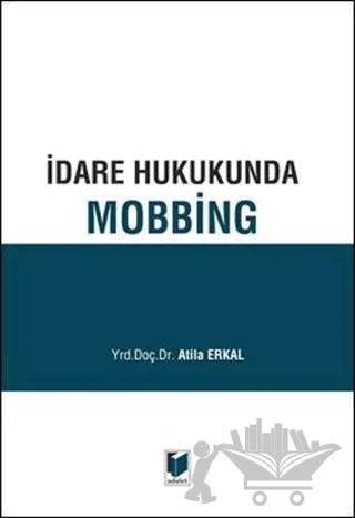 İdare Hukukunda Mobbing
