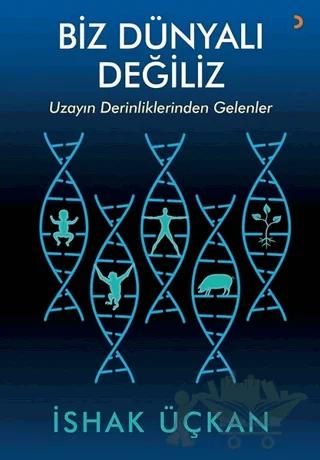 Biz Dünyalı Değiliz