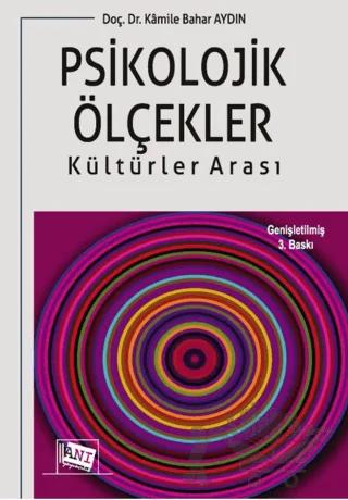 Psikolojik Ölçekler: Kültürler Arası – Kamile Bahar Aydın – Anı Yayıncılık kitap kapağı