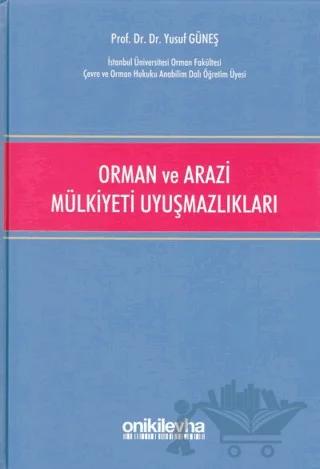 Orman ve Arazi Mülkiyeti Uyuşmazlıkları