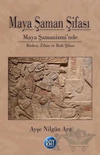 Maya Şaman Şifası