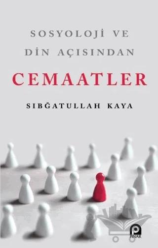 Sosyoloji ve Din Açısından Cemaatler